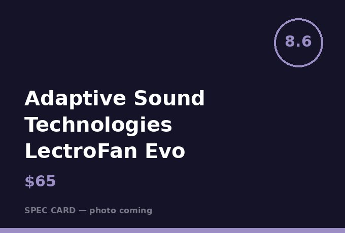 Adaptive Sound Technologies LectroFan Evo
